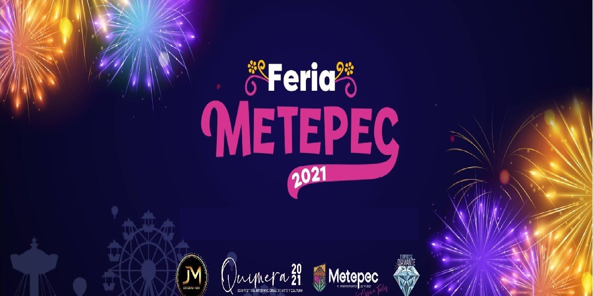 Esta podría ser la fecha y el cartel de los posibles artistas para la Feria de Metepec 2021