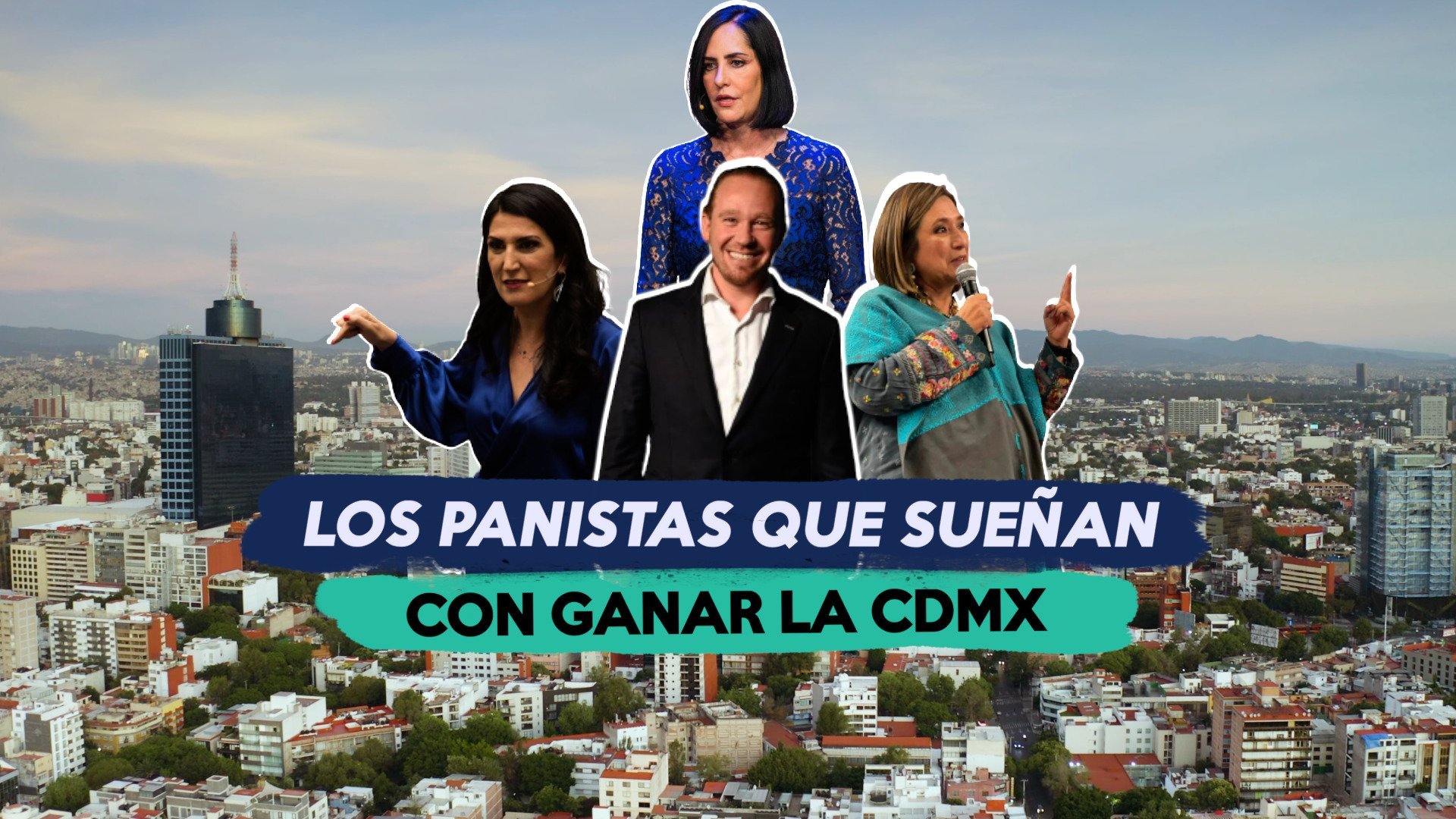Video: Los panistas que sueñan con la CDMX