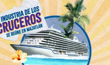 Infografía: La industria de los cruceros se reúne en Mazatlán
